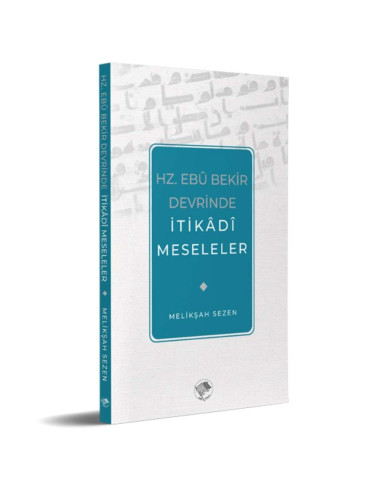 Hz. Ebu Bekir Devrinde İtikadi Meseleler