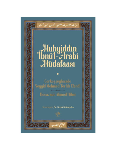 Muhyiddin İbnü'l - Arabi Müdafaası