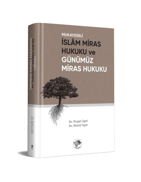 Mukayeseli İslam Miras Hukuku ve Günümüz Miras Hukuku