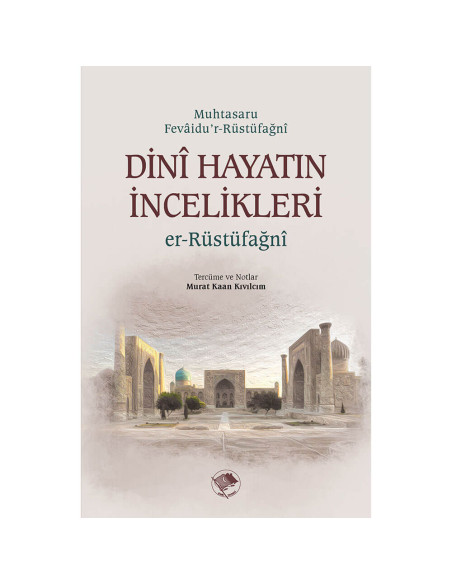 Dini Hayatın İncelikleri
