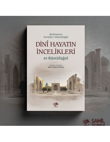 Dini Hayatın İncelikleri