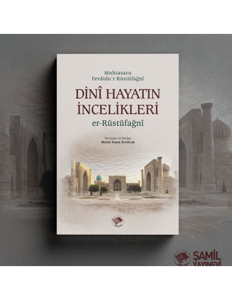 Dini Hayatın İncelikleri