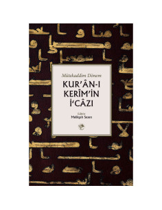 Kur’an-ı Kerim’in İcazı