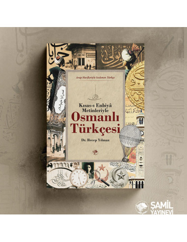 Osmanlı Türkçesi (Kısas-ı Enbiya Metinleriyle)