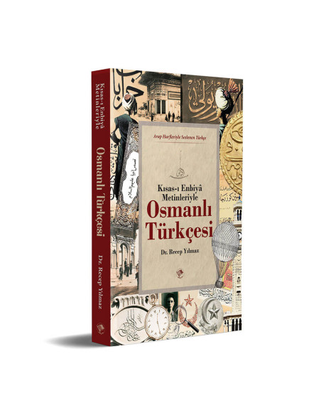 Osmanlı Türkçesi (Kısas-ı Enbiya Metinleriyle)