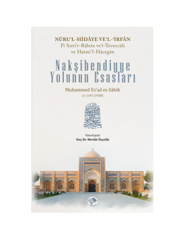 Nakşibendiyye Yolunun Esasları