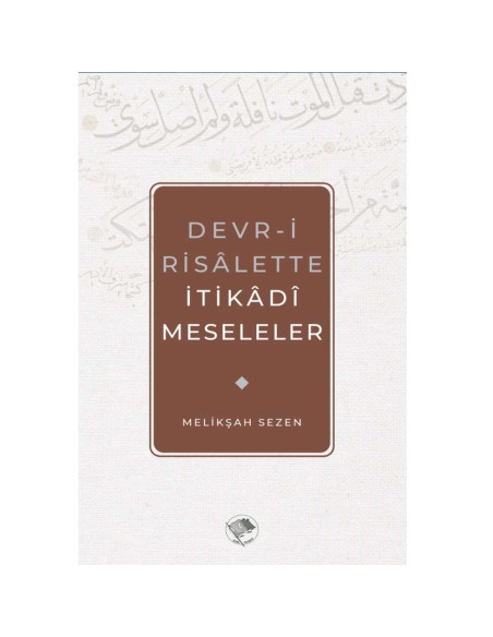 Devr-i Risalette İtikadi Meseleler